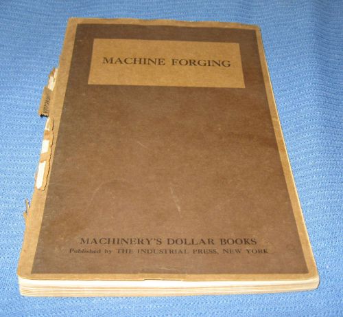 Machine forging, machinery&#039;s dollar book – original - 1921 for sale