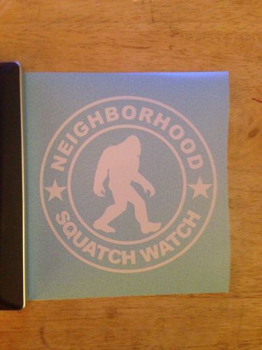 Neighborhood Squatch Watch Vinyl Decal 5&#034;