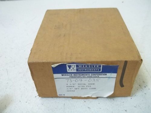 WEKSLER AA442 4-1/2&#034; ROYAL GAUGE RANGE:0/30 PSI *NEW IN A BOX*