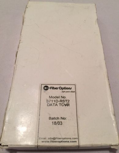 Fiber Options S711D-RST2 DATA TCVR NOS 711 TRANSCEIVER CARD Only