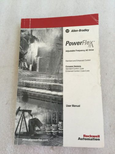 ALLEN BRADLEY 20A-UM001L-EN-P POWERFLEX 70 AC DRIVE USER&#039;S MANUAL APRIL 2006