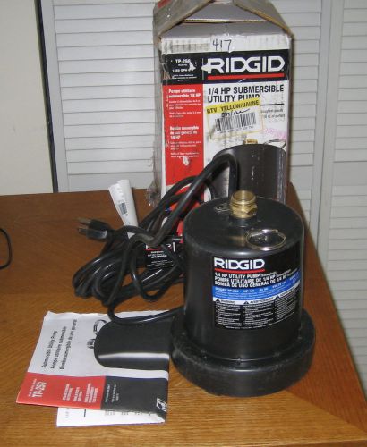 Ridgid Submersible Utility Pump sump pump TP-250 1/4 HP 120V, 5.7 Amp 20’ cord