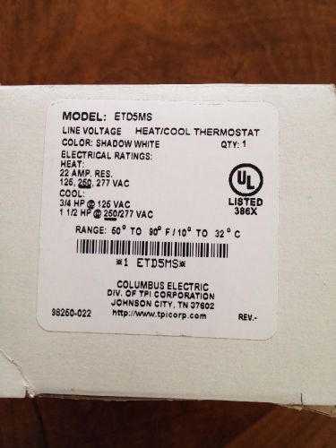 ETD5MS TPI COLUMBUS ELECTRIC HEAT COOL WALL THERMOSTAT HEAT 22AMP  COOL 3/4HP