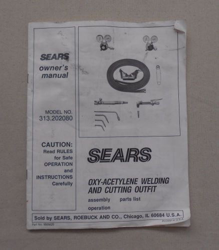 SEARS Oxy-Acetylene Welding And Cutting Outfit OWNER&#039;S MANUAL Maintenance