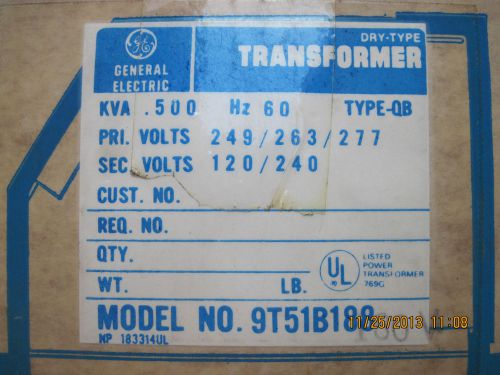 NIB GE TRANSFORMER .500 KVA PRI 249/263/277V SEC 120/240 1PH DRY TYPE 9T51B188