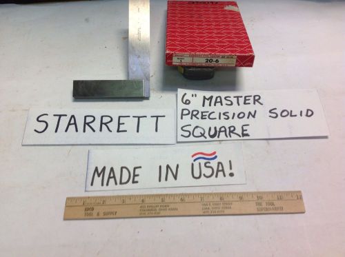 20-6 STARRETT (TOP USA BRAND)6&#034; MASTER PRECISION SOLID SQUARE (GOOD USED) CHEAP!