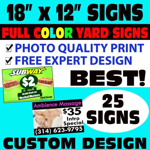 (25) COLOR YARD SIGNS CUSTOM DESIGN + FREE STANDS + FREE DESIGN