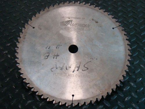 American 12&#034; Circular Saw Blade Plexi Glass Cutting