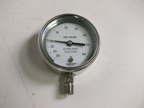 Ashcroft 60 PSI Test Gauge 0-30 inHg 3&#034; Diameter 1/4&#034; NPT