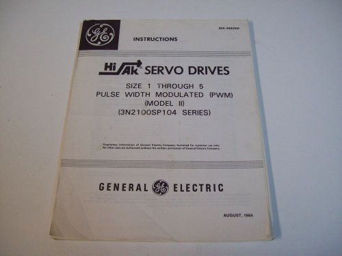 GE GEK-45605M HI AK SERVO DRIVES INSTRUCTION MANUAL - USED - FREE SHIPPING