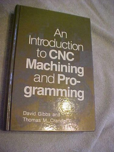 An Introduction to CNC machining and programming