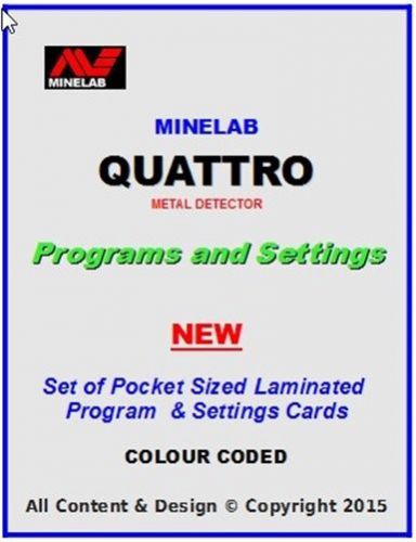 Minelab QUATTRO Metal Detector Program Cards. Pocket Size. Waterproof. NEW