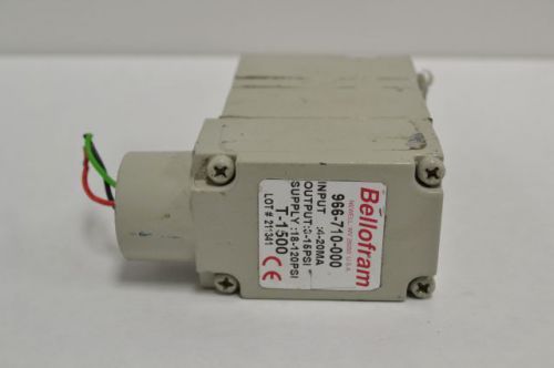 BELLOFRAM 966-710-000 I/P E/P CURRENT TO PRESSURE T-1500 TRANSDUCER B215600