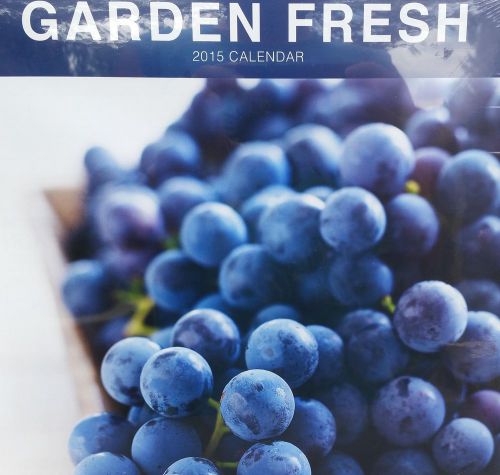 2015 GARDEN FRESH Wall Calendar NEW Blueberries Strawberries Vegetables Farm