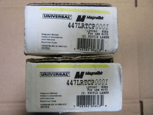 (2) universal 447-lr-tc-p lighting ballasts 120v for f20t12, f15t12 or t8 new!!! for sale