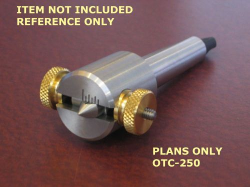 BUILD PLANS-OTC-125 TAILSTOCK CENTER OFFSETABLE fits UNIMAT, 7 X 12 Mini Lathe