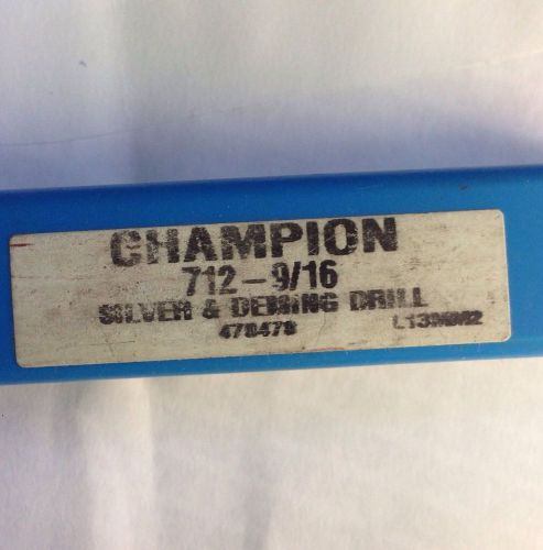 CHAMPION SILVER AND DEMING DRILL BIT 712  9/16&#034; DIAMETER