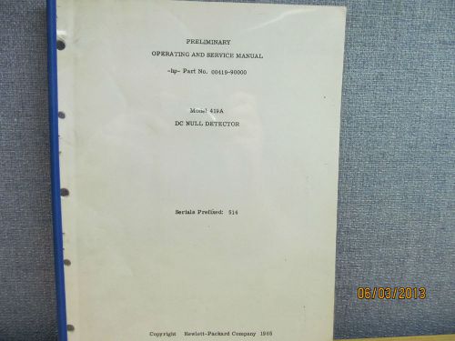 Agilent/HP 419A DC Null Detector Prelim Operating Service Manual/Schematic S#514