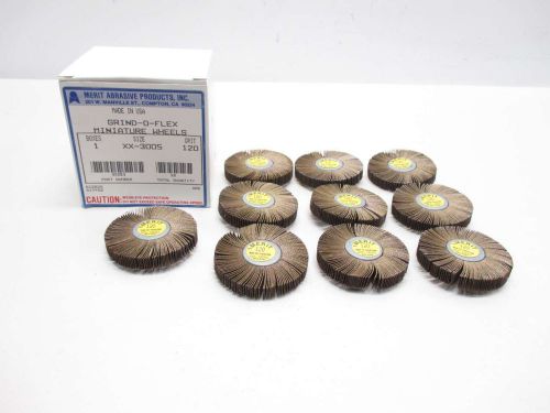 LOT 10 NEW MERIT ABRASIVES XX-3005 GRIND-O-FLEX 120-GRIT FLAP WHEEL D480103