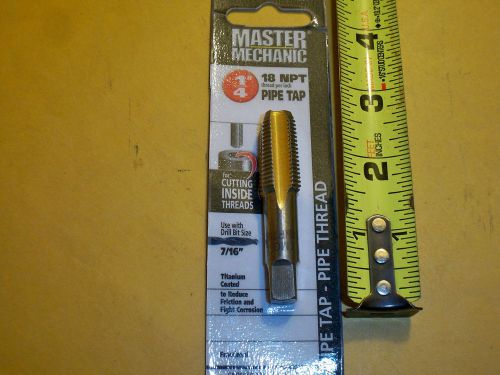 1/4&#034; X 18 TAPERED PIPE TAP MASTER MECHANIC  TITANIUM COATED