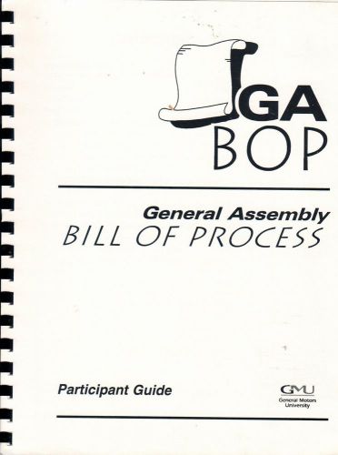 General motors university- general assembly bill of process ga bop part. guide for sale