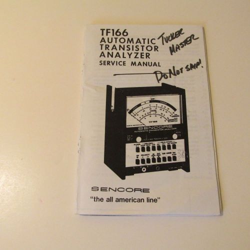 SENCORE TF166 TRANSISTOR TESTER SERVICE MANUAL, SCHEMATIC, BOARD LAYOUTS