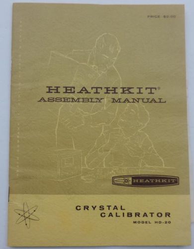 HEATHKIT ASSEMBLY MANUAL, CRYSTAL CALIBRATOR