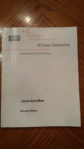 Ge fanuc, alpha series servo motor, description manual, gfz-65142e/02, 1995 for sale