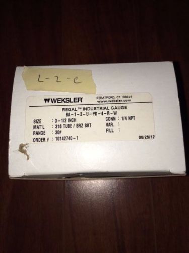 WEKSLER BA13UPD4RW3-1/2&#034; REGAL GAUGE RANGE:0/30# NEW IN A BOX