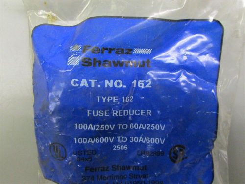 New Ferraz Shawmut Type 162 Fuse Reducer 100 Amp to 60 or 30 amp 250/600vac