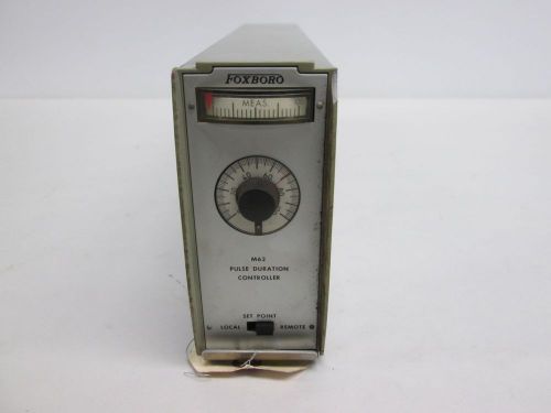 FOXBORO M62 62-92TM-0 PULSE DURATION CONTROLLER 115V-AC 5W D318095