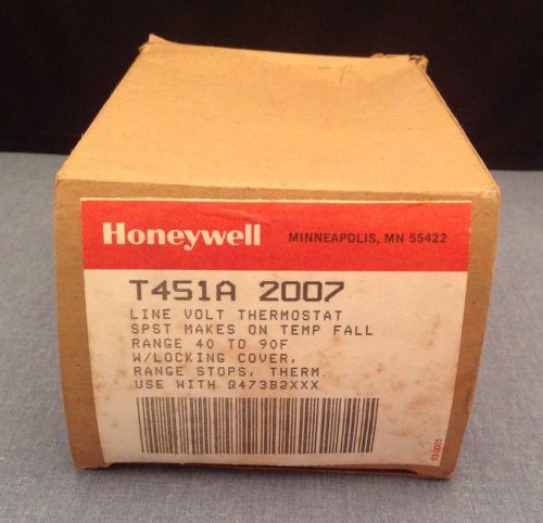 HONEYWELL Line Volt THERMOSTAT #T451A 2007 - SPST, Range 40 - 90F -  NEW  O/S