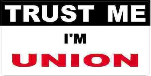 3 - Union Trust Me Tool Box Hard Hat Helmet Sticker  H517