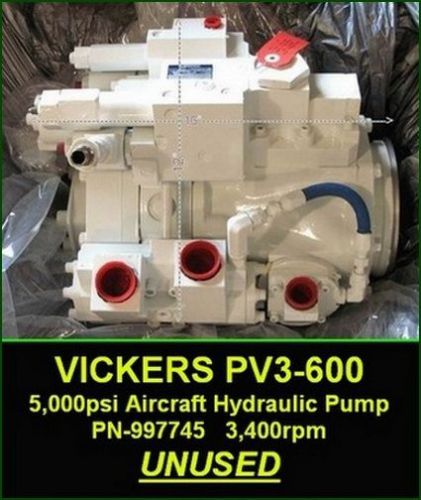 AIRCRAFT HYDRAULIC PUMP - VICKERS PV3-600 - - UNUSED