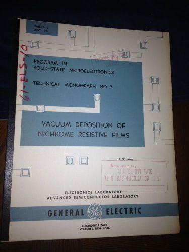 VINTAGE GE RESEARCH 1961 VACUUM DEPOSITION OF NICHROME RESISTIVE FILMS