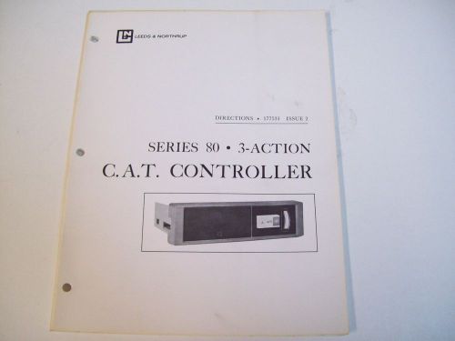 LEEDS &amp; NORTHRUP 177531 SERIES 80 3-ACTION C.A.T CONTROLLER MANUAL - FREE SHIP