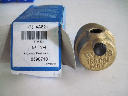 WATTS Brass 1/4&#034; FV4 Automatic Float Vent Valve 240 F 150 PSI MAX 4A821