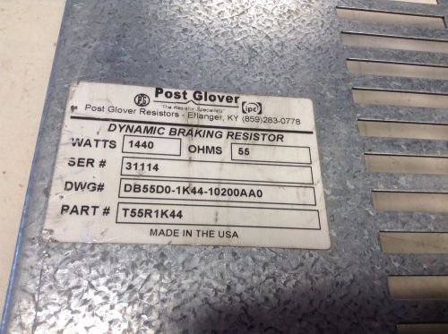Post glover t55r1k44 55 ohms 1440 watt dynamic braking resistor for sale