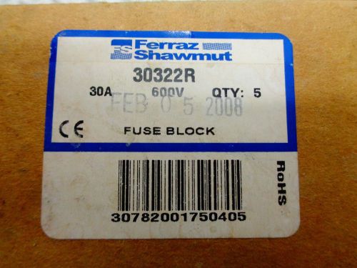 NEW FERRAZ SHAWMUT 30322R FUSE BLOCK