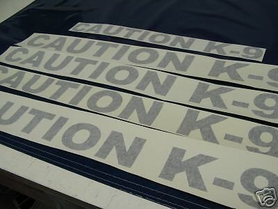 CAUTION K-9 DECAL SET Police Dog 5 huge Sticker Lot k9 BLACK 4 Car Truck SUV Van