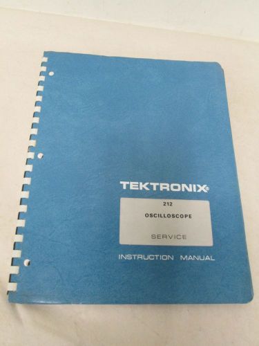 TEKTRONIX 212 OSCILLOSCOPE SERVICE INSTRUCTION MANUAL