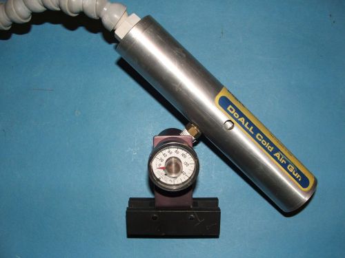 Doall cold air gun, vortec, gauge, magnetic base, machining, cnc  look for sale