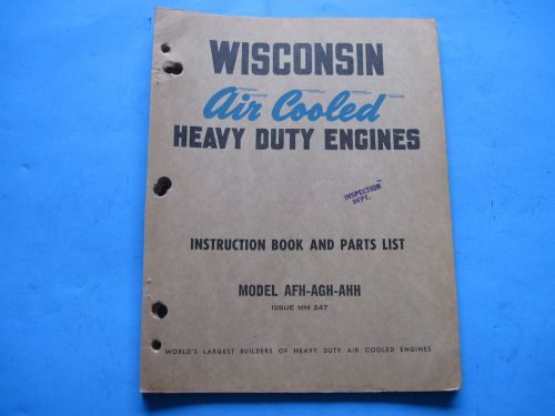 Vintage  Wisconsin Model AFH-AGH-AHH Air Cooled Heavy Duty Engines Manual