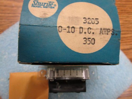 Shurite Model: 3205 Panel Meter.0 - 10 D.C. Amps.   New Old Stock &gt;