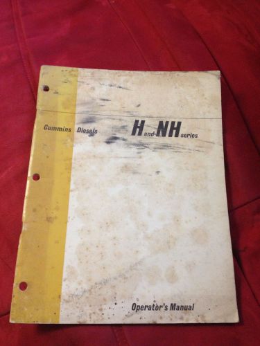 VINTAGE CUMMINS DIESELS H AD NH SERIES OPERATOR&#039;S MANUAL