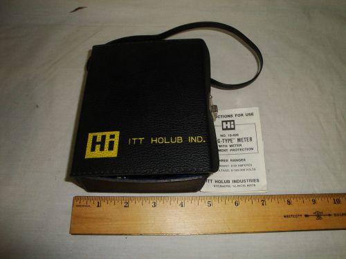 VINTAGE HI ITT HOLUB INDUDTRIES TONG TYPE METER No. 19-020 WITH CASE