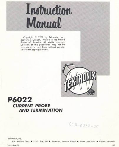 TEKTRONIX MANUAL - P6022 CURRENT PROBE AND TERMINATION