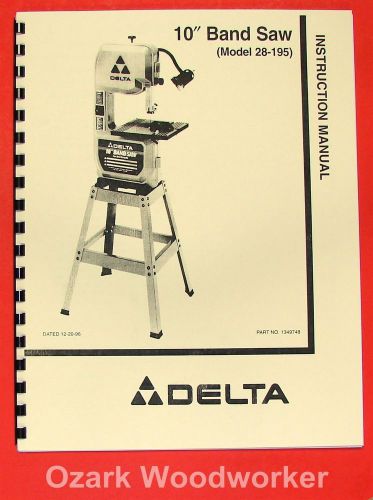 Delta 10&#034; band saw 28-195 instructions &amp; parts manual 0828 for sale