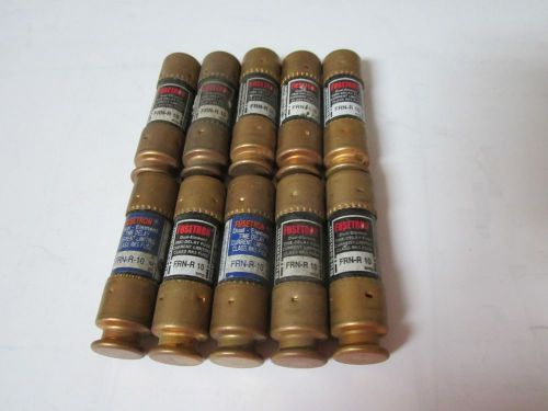 LOT OF 10 COOPER BUSSMANN FUSETRON FRN-R-10 FUSE NEW NO BOX FRN-R 10