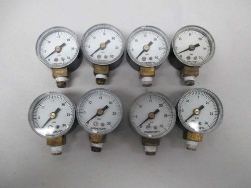 LOT 8 ASHCROFT 0-30PSI 1-5/8IN FACE 1/8IN NPT GAUGE D374896